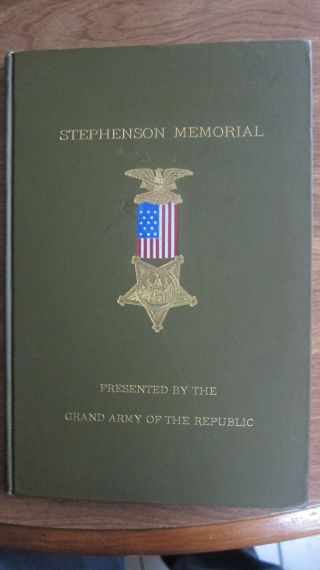 Stephenson,  Civil War,  Gar Memorial Proceedings Book (48 Pages),  July 3,  1909
