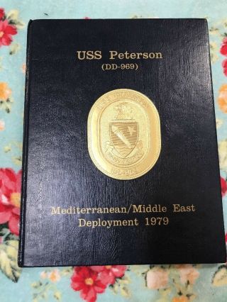 Uss Peterson Dd - 969 1979 Mediterranean/middle East Deployment Yearbook