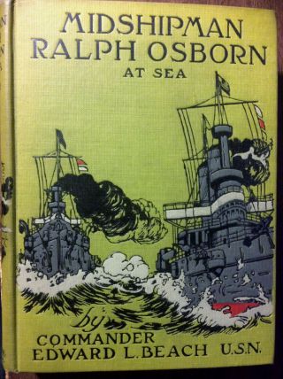1910 Book Midshipman Ralph Osbourn At Sea U.  S.  Navy Filipino Insurrection