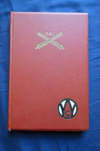 Regimental History; Three Hundred And Forty - First Field Artillery,  89th Division