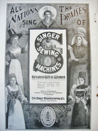 Rare Vtg 1898 Singer Sewing Machine Print Ad Nations Sing Praises Gift To Women