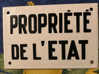 French Vintage Enamel Sign Plaque - Propiete De L’etat Property Of The State