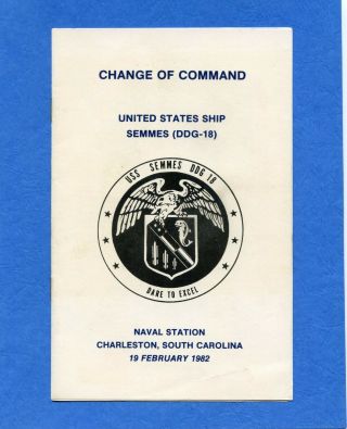 Uss Semmes Ddg 18 Change Of Command Navy Ceremony Program