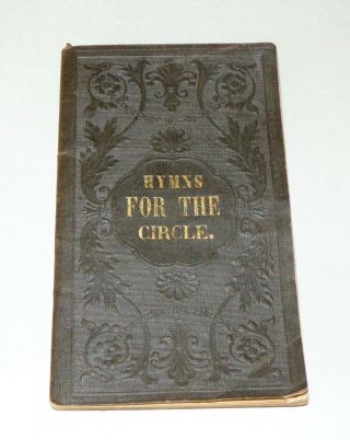 Antique Book 1855 Hymns For The Circle Ladies Sewing Circles