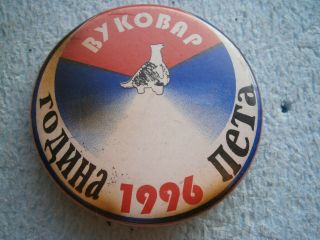 Vukovar 1991 1996 Serbia Croatia Ex Yugoslavia War Badge Pin Krajina