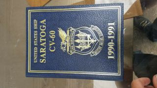 Uss Saratoga Cv - 60 1990 - 1991 Desert Storm Cruise Book