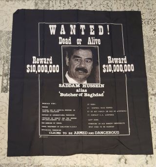Vintage Saddam Hussein Operation Desert Storm Wanted Dead Or Alive Banner