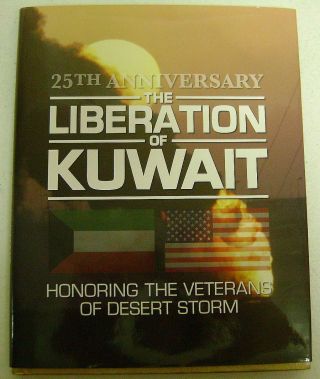 Liberation Of Kuwait 25th Anniv.  Book: With Dvd Gulf War,  Iraq Desert Storm