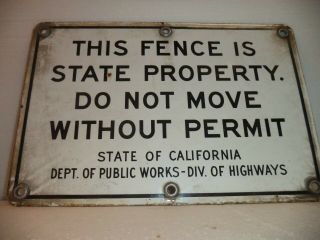 Porcelain Enamel Weathered " This Fence State Property " Sign Vintage 12 " X 8 "