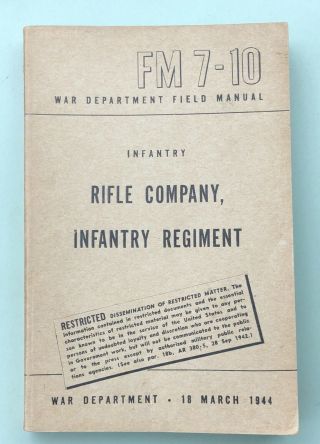 War Department,  Basic Field Guide,  Infantry,  Rifle Company,  Fm 7 - 10 Wwii 1944