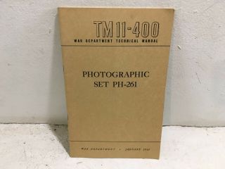 Tm 11 - 400.  Install,  Operation,  & Maintenance Of Photographic Set Ph - 261.  1945