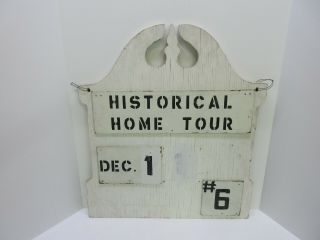 Historical Home Tour Wood Yard Art Salvage Hanging Sign