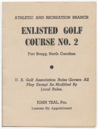 Enlisted Golf Course Score Card Fort Bragg North Carolina John Teal Pro