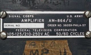 US ARMY SIGNAL CORPS TUBE AMPLIFIER & AUDIO COMPRESSOR AM - 864/U FEDERAL TV CORP 5