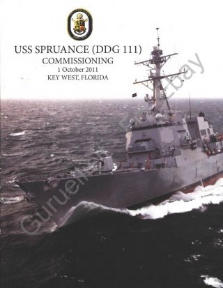 Uss Spruance (ddg 111) - Us Navy Commissioning Program - 2011