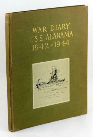 War Diary Uss Alabama 1942 - 1944 Wwii Battleship Cruise Book B&w Photos Hardcover