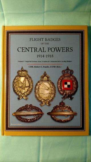 Flight Badges - Central Powers Vol.  1 Signed Collector Edition By Robert Pandis
