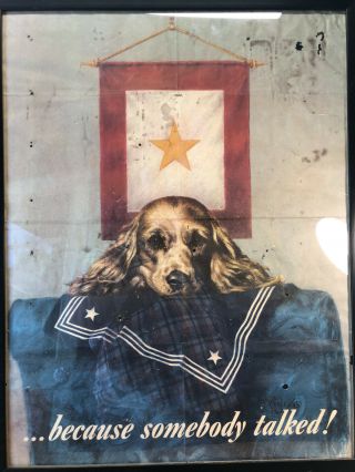 World War 2 Wwii Propaganda Poster 1944,  " Because Somebody Talked.  " Dog