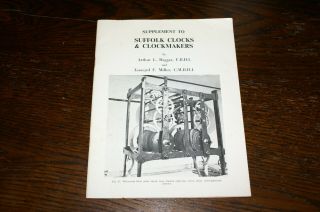 Supplement To Suffolk Clocks And Clockmakers By Arthur L Haggar And L.  F.  Miller