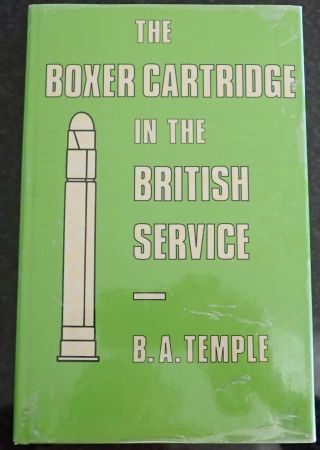The Boxer Cartride In The British Service B A Temple