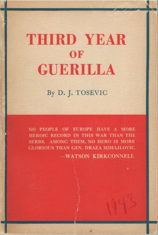 Rare Book Tosevic Third Year Of Guerilla Serbia Chetniks Draza Propaganda Ww2