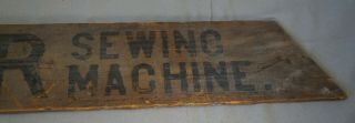 19TH CENTURY SINGER SEWING MACHINE ADVERTISING WOODEN SIGN NEAT 3