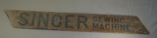 19TH CENTURY SINGER SEWING MACHINE ADVERTISING WOODEN SIGN NEAT 5