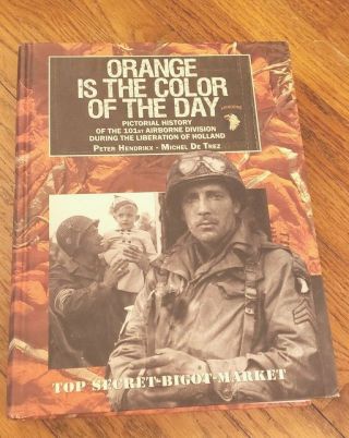 Ww2 Veteran Raymond Geddes Owned & Signed Book " Orange Is The Color Of The Day "