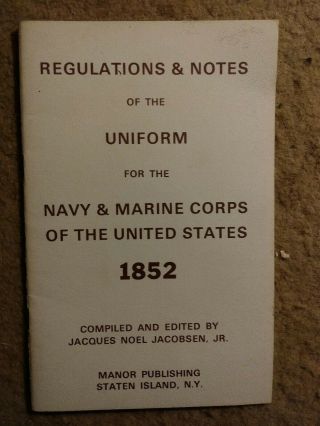 Vintage 1852 Booklet Uniform Regulations Navy & Usmc Military Branches