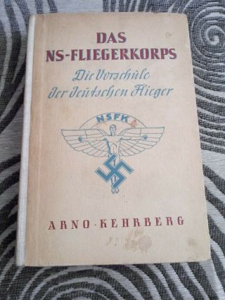 Das Ns - Fliegerkorps Nsfk - 1942 Nazi Germany Wwii Book - Very Rare