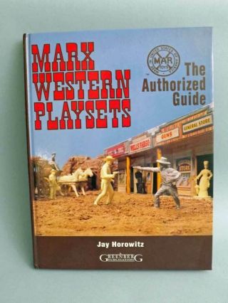 1992 Jay Horowitz Marx Western Playsets Guide Rare Oop 1st Edition
