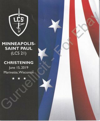 Uss Minneapolis - Saint Paul (lcs 21) - Us Navy Christening Program - 2019