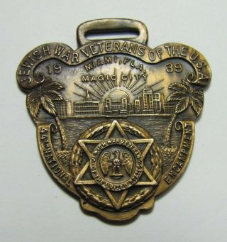 Orig 1939 Jewish War Veterans Of The Usa Fob Medallion Magic City Miami Fla