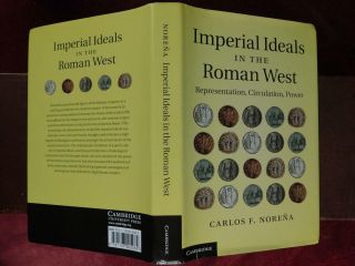 Imperial Ideals In Roman West: Representation & Power/roman/rare 2011 Signed