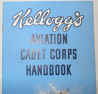 SCARCE Kellogg ' s Aviation cadet corps hand book 3