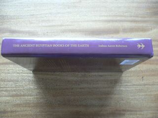 The Ancient Egyptian Books of the Earth J A Roberson 1st Ed 2012 NOT ex - library 7