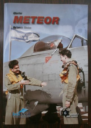 The Guide To Gloster Meteor British Jet Fighter In Israel Service 2008 Idf Zahal