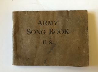 Us Army Song Book Issued By War Dept.  Military 1918 Ww1 Rare