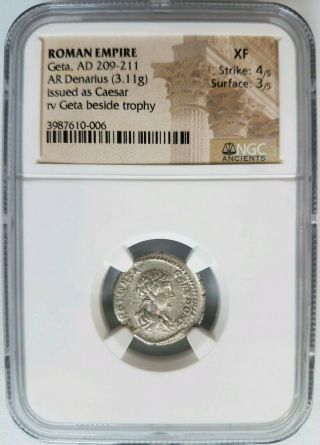 Geta Roman Empire 209 - 211 Silver Ngc Xf Ancient Denarius Caesar Trophy Coin