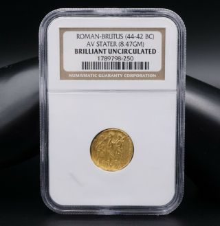 Ancient Gold Coin Brutus AV Stater 44 - 42 BC Roman BU NGC MS M806B 3