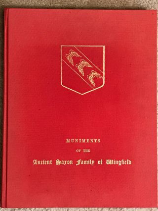 Muniments Of The Ancient Saxon Family Of Wingfield,  By M.  Edward,  1st/1st 1987