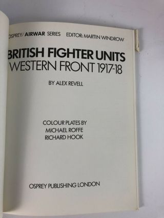 British Fighter Units Western Front 1917 - 18 Osprey Airwar 18 Alex Revell 3