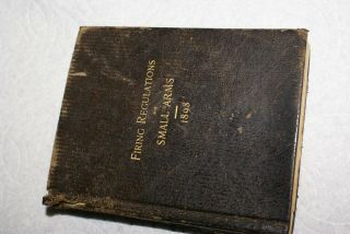 Antique Book Firing Regulations and Small Arms 1898 Oriiginal Issue Hardback 2