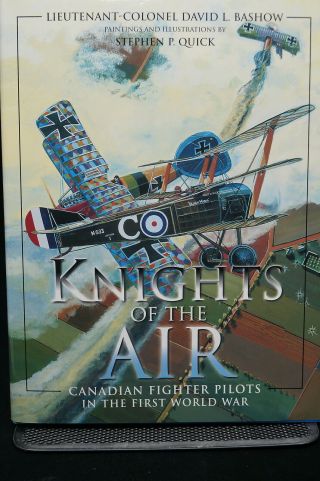 Ww1 Canadian German Knights Of The Air Fighter Pilots Of Ww1 Book