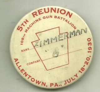Allentown,  Pa.  5th Reunion Of 108th Machine Gun Battalion,  19330 Attendance Badg