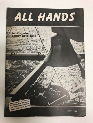 All Hands,  The Bureau Of Naval Personnel Information Bulletin July 1958