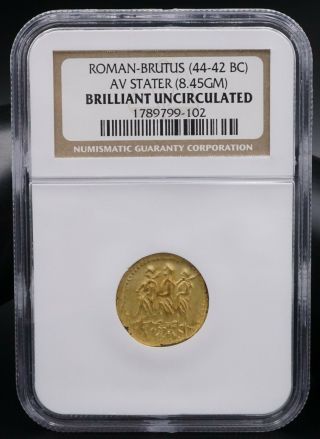 Ancient Gold Coin Brutus AV Stater 44 - 42 BC Roman BU NGC MS M806 2