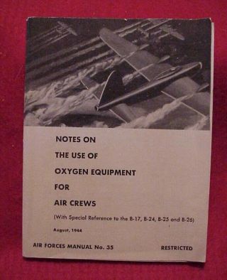 Vintage Ww2 Wwii 1944 Usaaf Bomber Oxygen Mask Equipment O2 Booklet O - 2