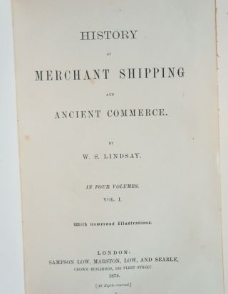 History of Merchant And Ancient Commerce,  Lindsay,  1874,  4 vols. 2