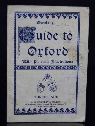 Rare Ww1 1918 " Mowbrays Guide To Oxford With Plan And Illustrations Three Pence